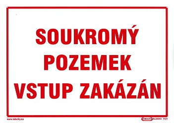 Soukromý pozemek vstup zakázán 210x297mm - plastová tabulka