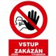 Vstup zakázán 210x297mm - samolepka