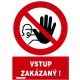 SK - Vstup zakázaný! 210x297mm - plastová tabulka