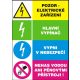 Pozor elektrické zařízení-Hlavní vypínač-Vypni v nebezpečí-Nehas vodou ani...-samolepka A5