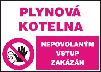 Plynová kotelna - Nepovolaným vstup zakázán - samolepka A5