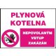 Plynová kotelna - Nepovolaným vstup zakázán - samolepka A5